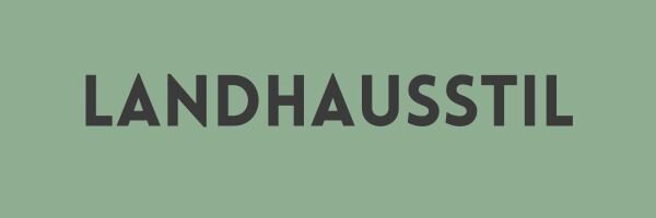 Landhausstil